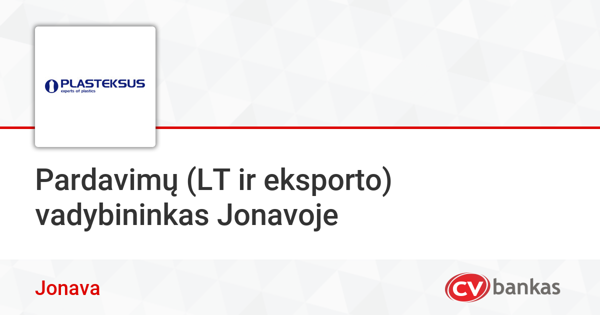 Pardavimų (LT ir eksporto) vadybininkas Jonavoje Jonavoje ...