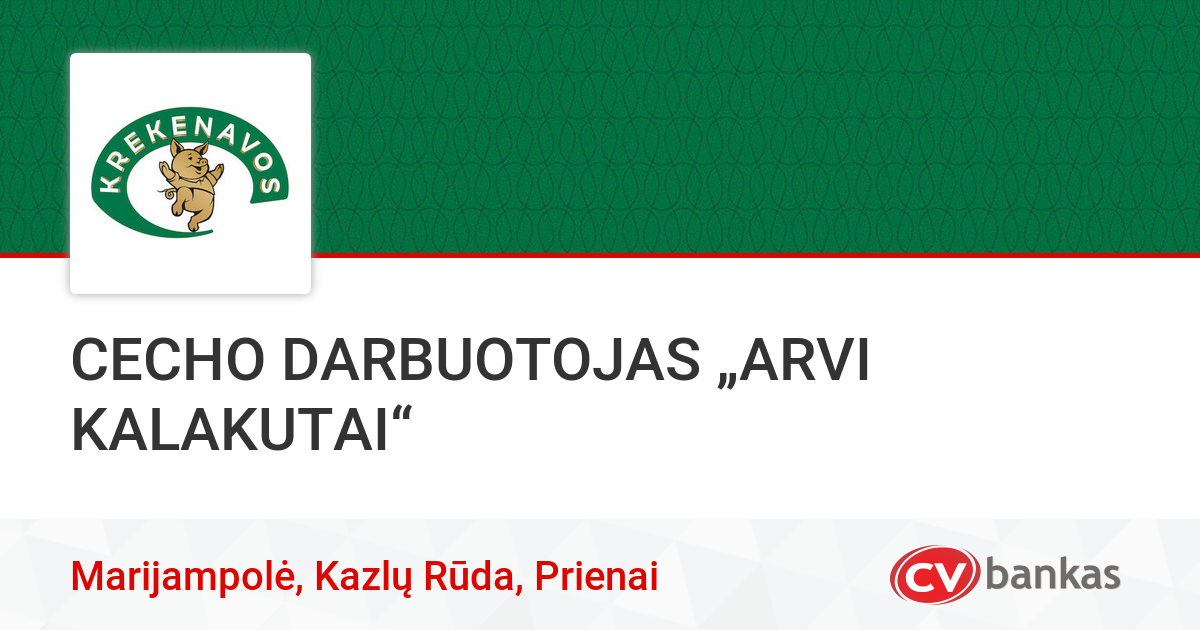 Cecho Darbuotojas Arvi Kalakutai Marijampolėje Kazlų Rudoje Prienuose Uab Krekenavos Agrofirma Cvbankas Lt