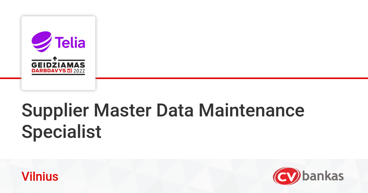Supplier Master Data Maintenance Specialist Vilnius Telia CVbankas lt