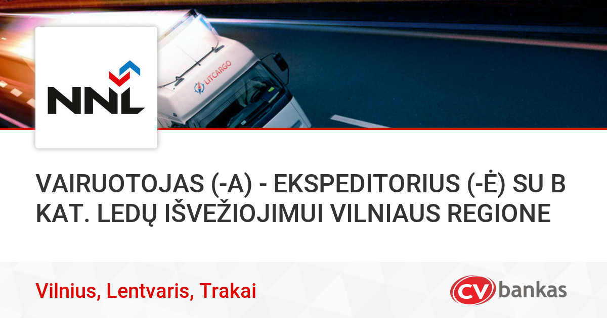 VAIRUOTOJAS (-A) - EKSPEDITORIUS (-Ė) SU B KAT. LEDŲ IŠVEŽIOJIMUI ...