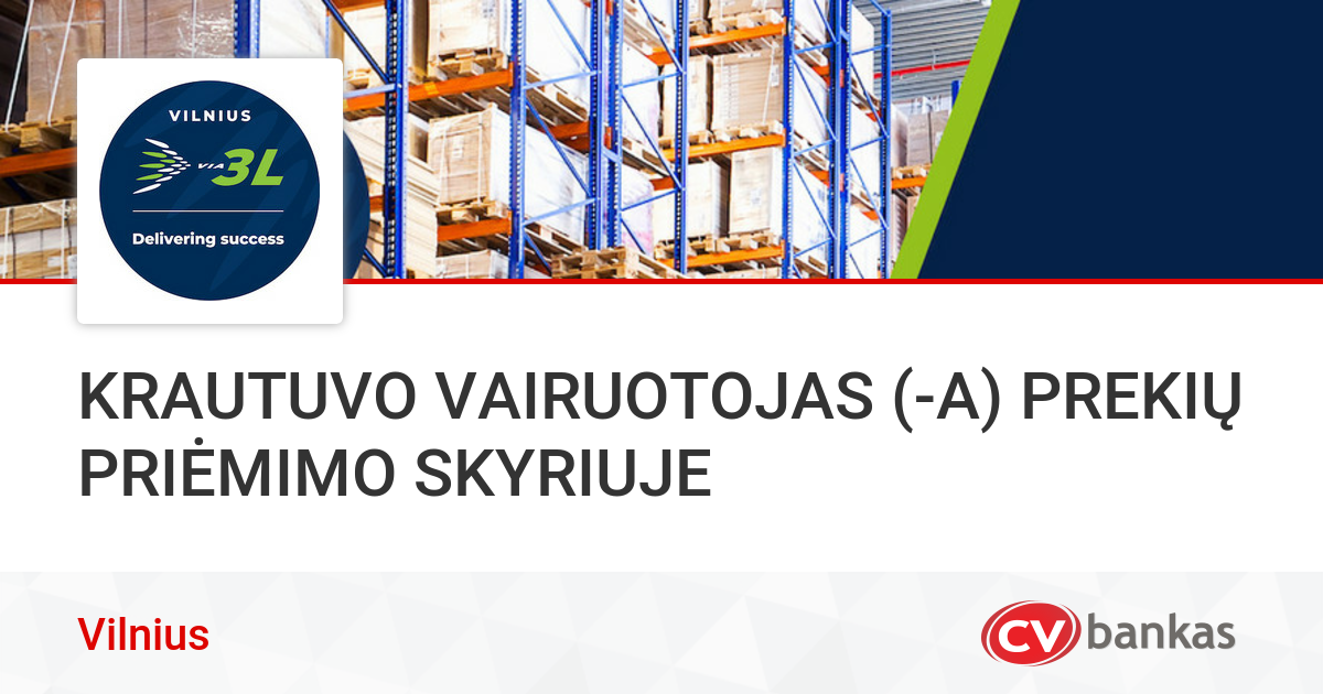 KRAUTUVO VAIRUOTOJAS (-A) PREKIŲ PRIĖMIMO SKYRIUJE Vilniuje, UAB VIA 3L ...