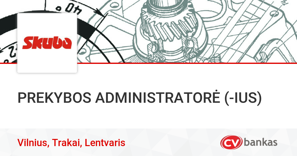 PREKYBOS ADMINISTRATORĖ (IUS) Vilniuje, Trakuose, Lentvaryje, UAB