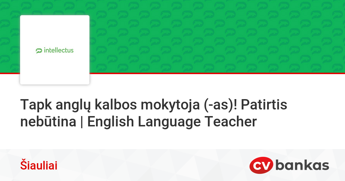 Tapk anglų kalbos mokytoja (-as)! Patirtis nebūtina | English Language ...