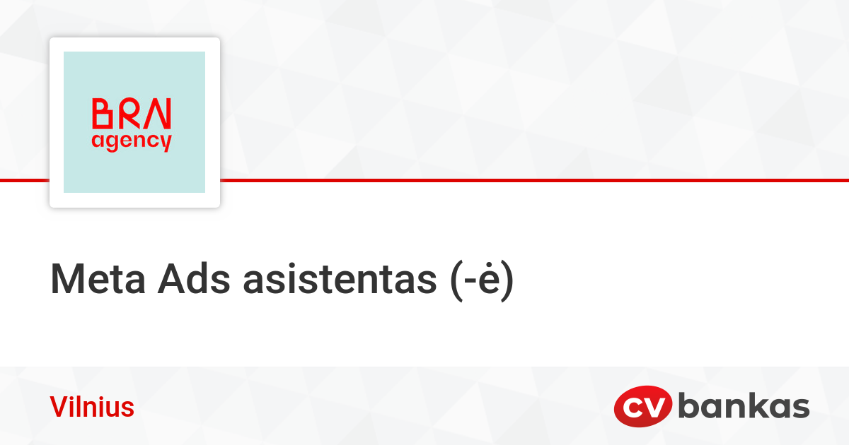 Meta Reklamos Meta Ads asistentas (-ė) Vilniuje, UAB „Ateities rinkodara“ | CVbankas.lt