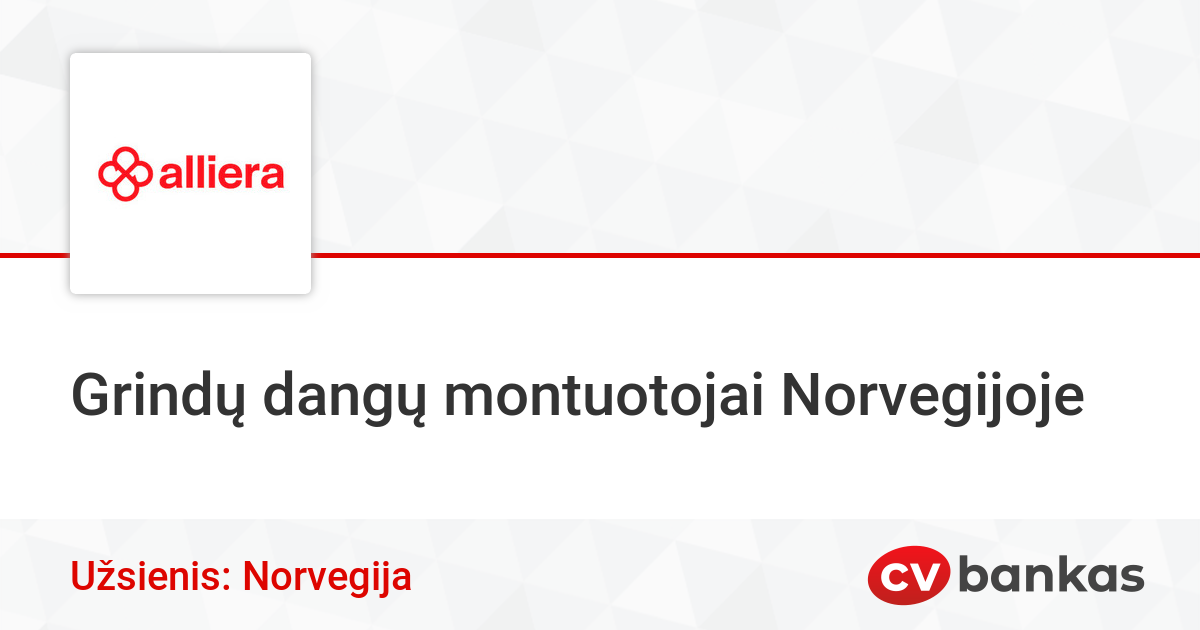 Grindų dangų montuotojai Norvegijoje Užsienyje, Alliera AS | CVbankas.lt