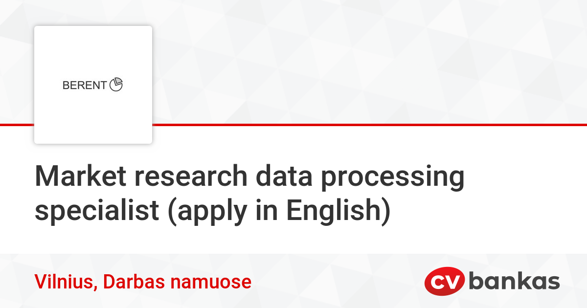 Quantitative English Examples Market research data processing specialist (apply in English) Vilnius ...